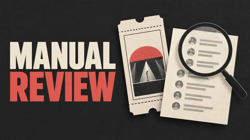 Concept illustration of an unbranded concert ticket beside a magnified registration list, with MANUAL REVIEW text.